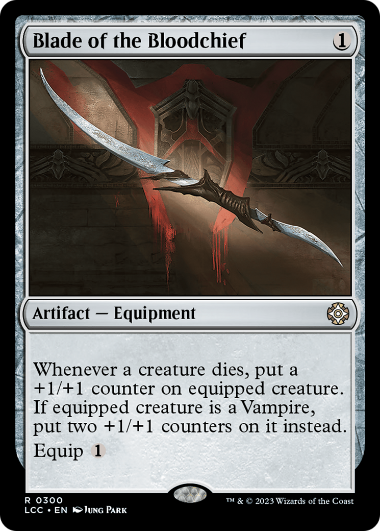 Blade of the Bloodchief | The Lost Caverns of Ixalan Commander #300