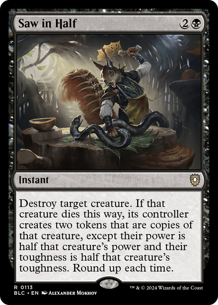 Saw in Half | Bloomburrow Commander #113