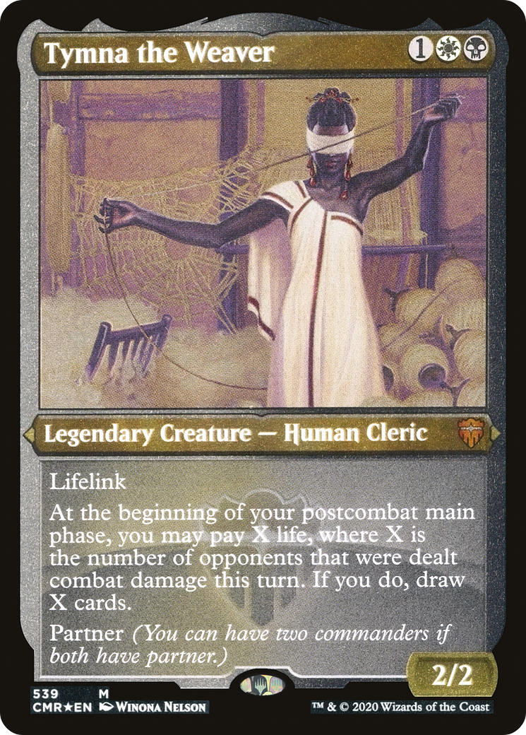 Tymna the Weaver | Commander Legends #539 [etched]